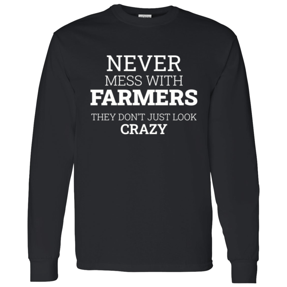 Never Mess With Farmers