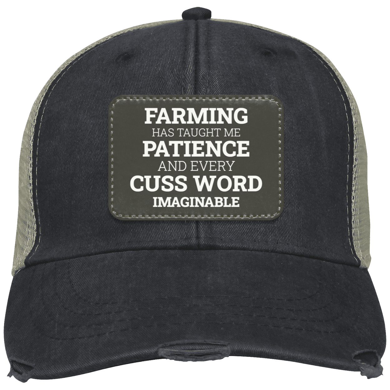 Farming Has Taught Me - Distressed Hat