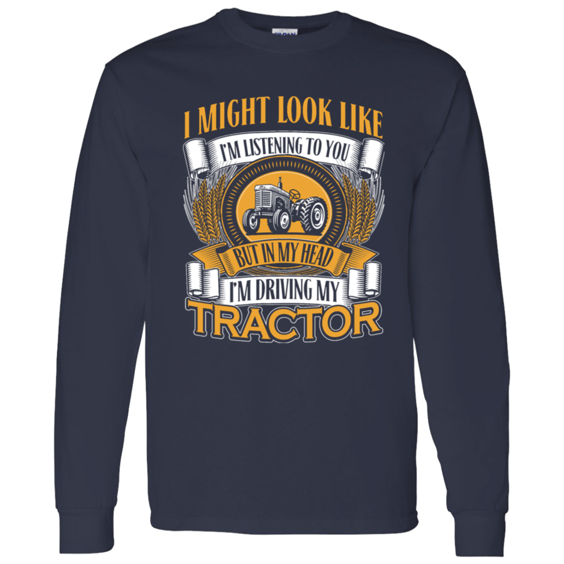 In My Head I'm Driving My Tractor