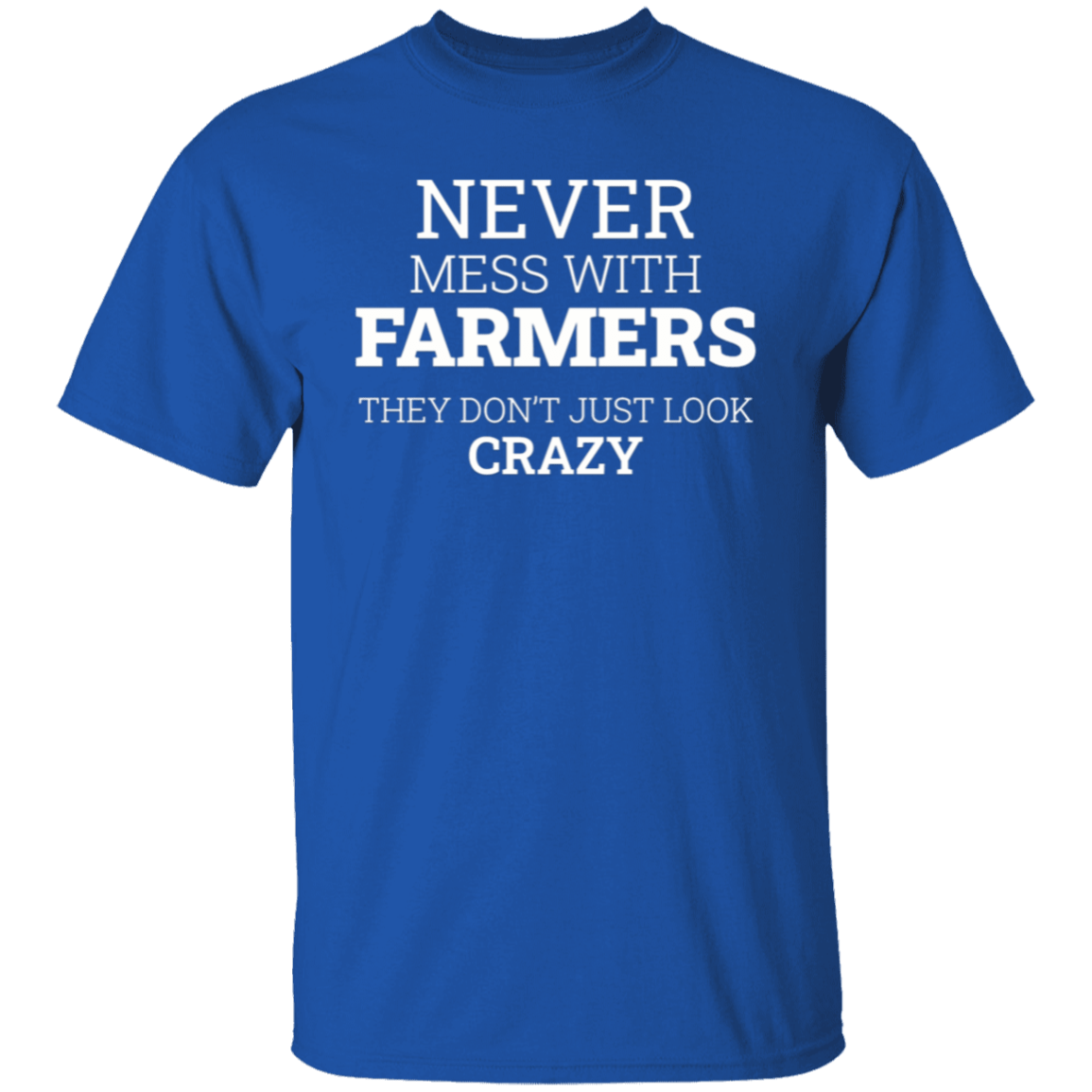 Never Mess With Farmers