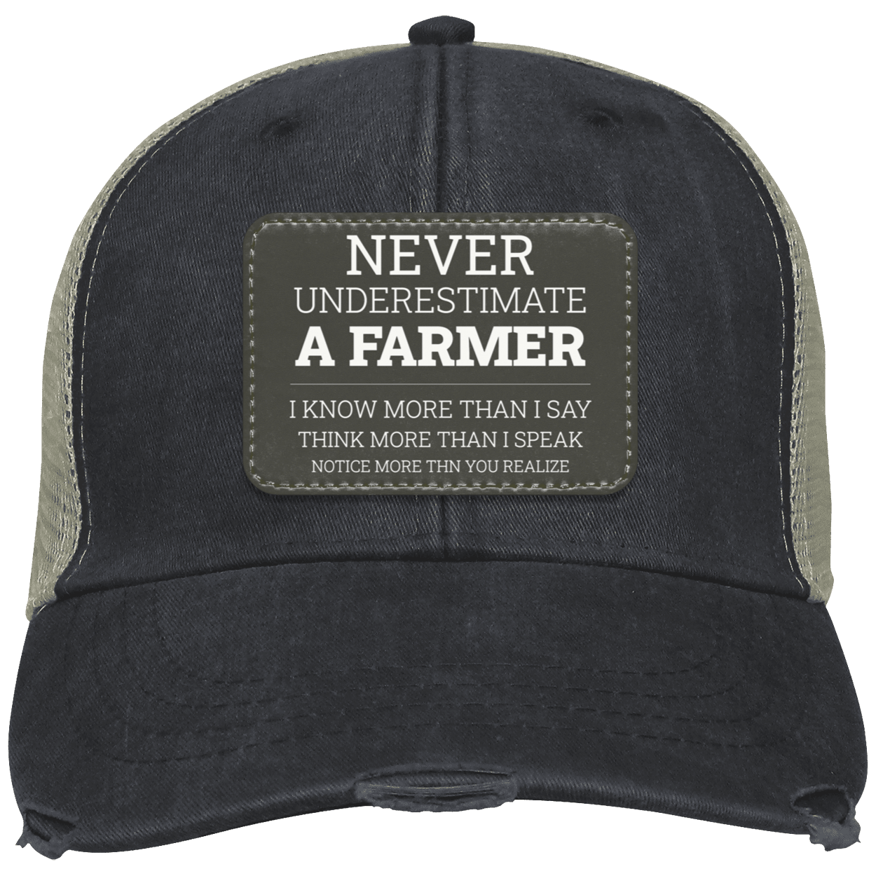 Never Underestimate A Farmer - Distressed Cap