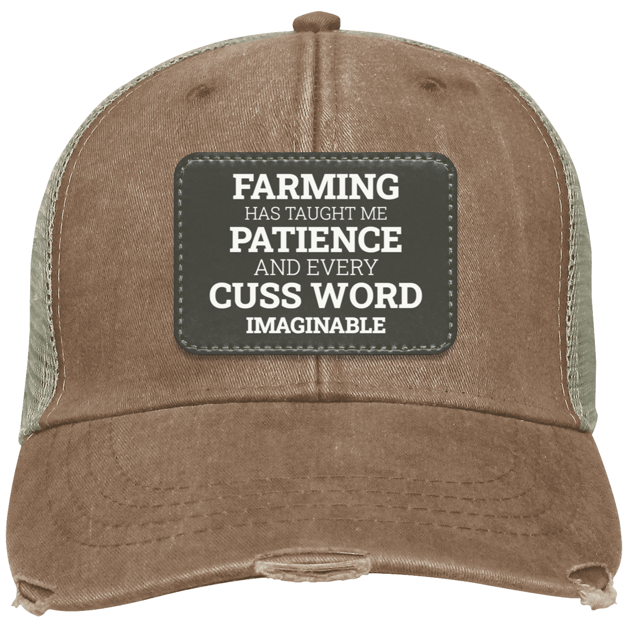 Farming Has Taught Me - Distressed Hat