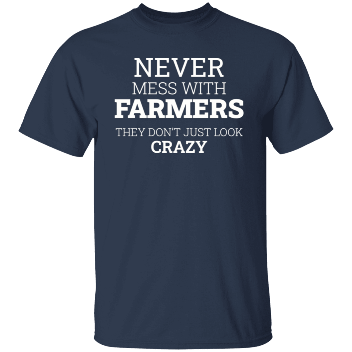 Never Mess With Farmers