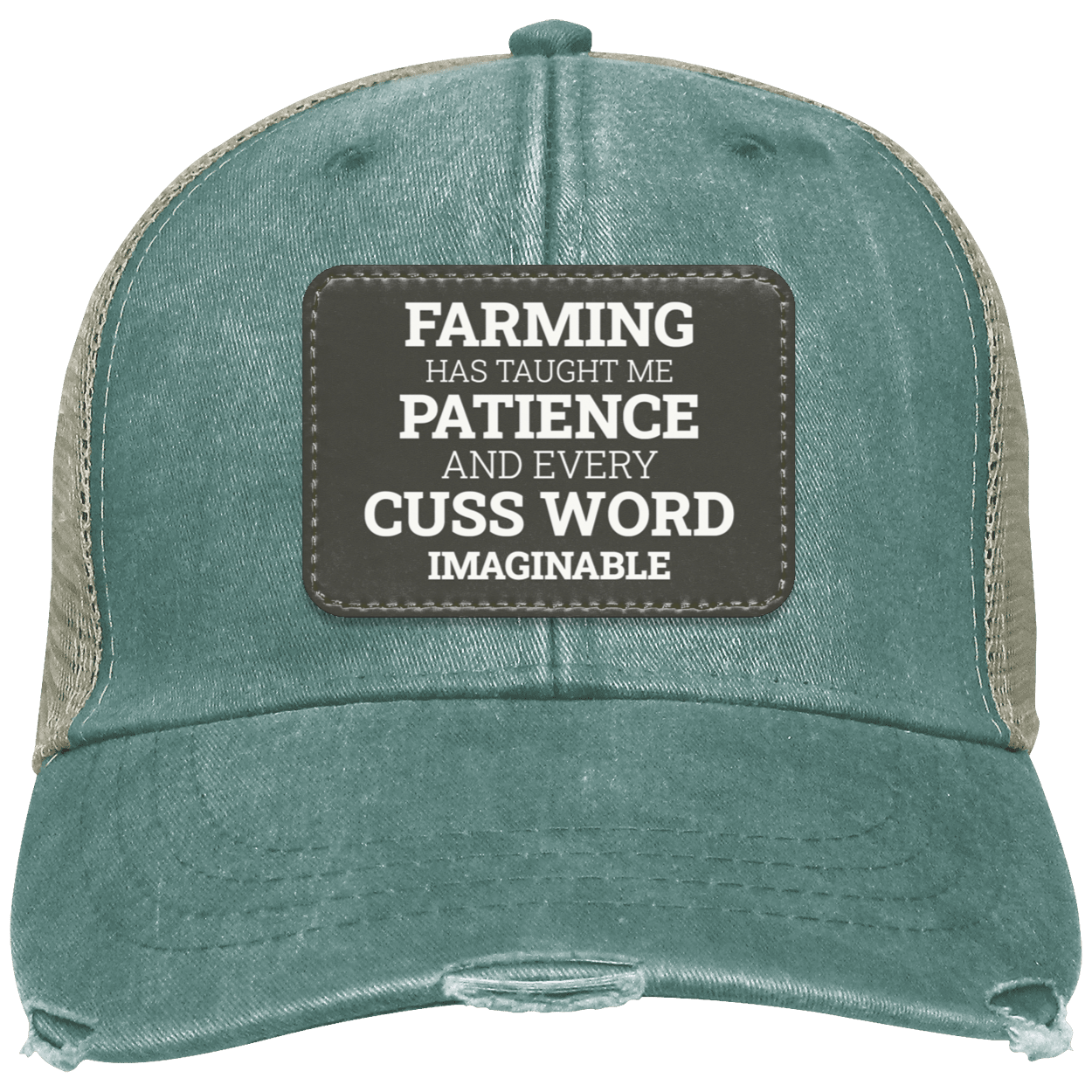 Farming Has Taught Me - Distressed Hat