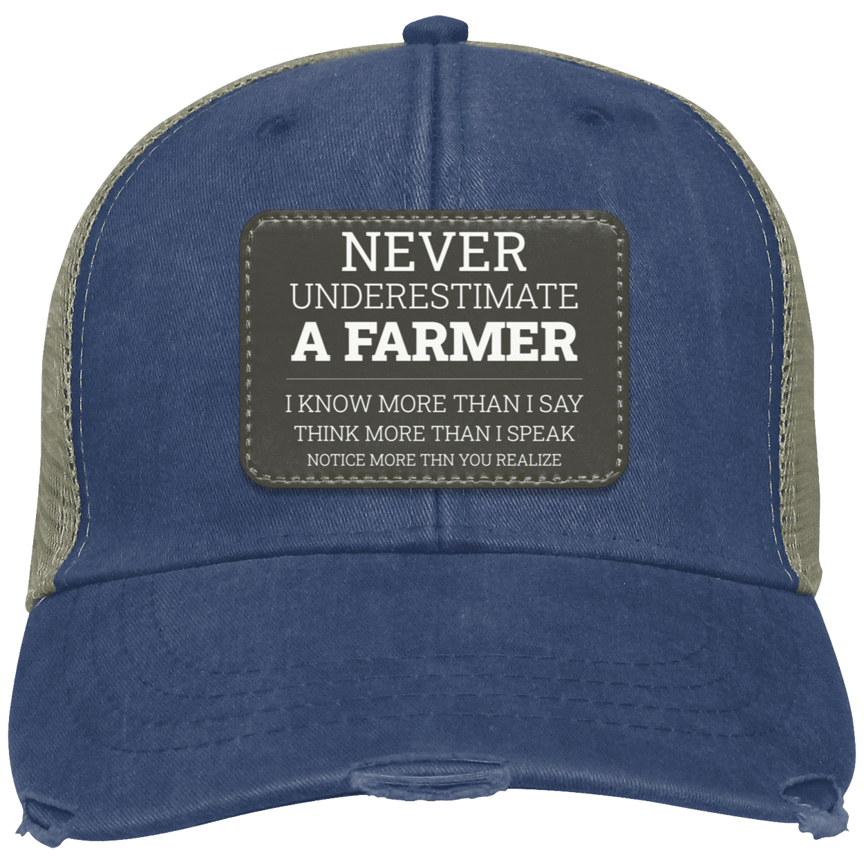 Never Underestimate A Farmer - Distressed Cap