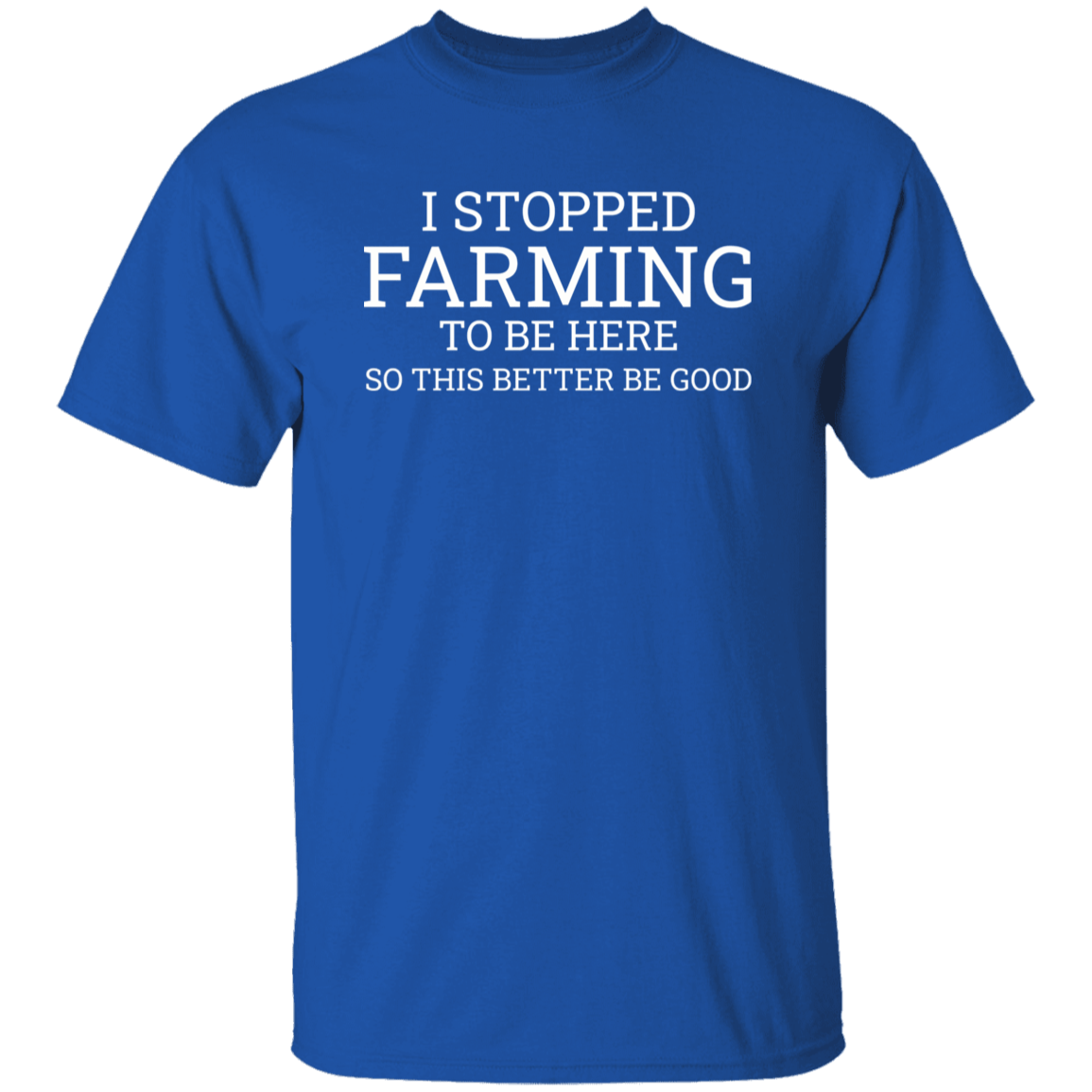 I Stopped Farming To Be Here