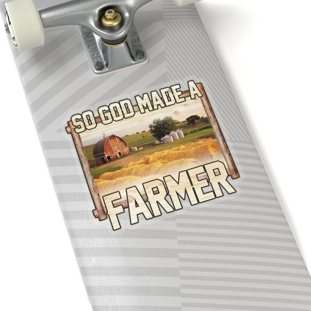 So God Made A Farmer Sticker